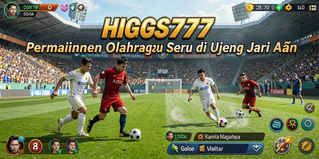 Tampilan menakjubkan HIGGS777 saat bermain olahraga seru.